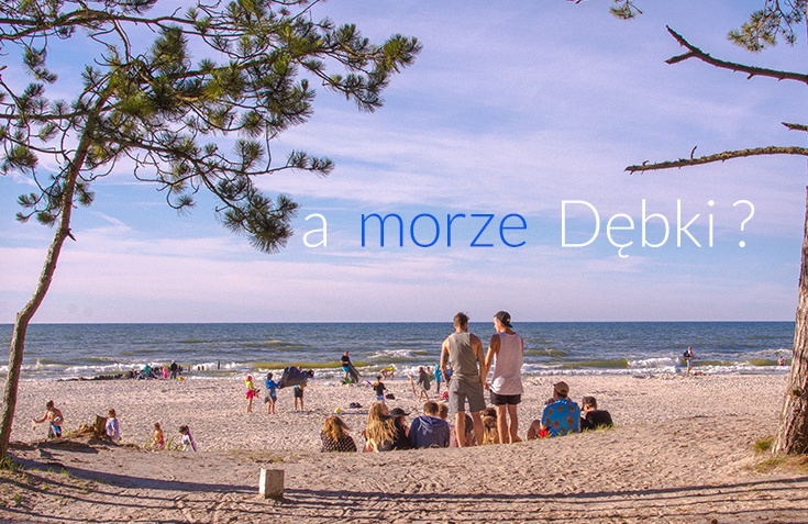 Dębki - jakie naprawdę są? - warto wiedzieć jadąc po raz pierwszy.